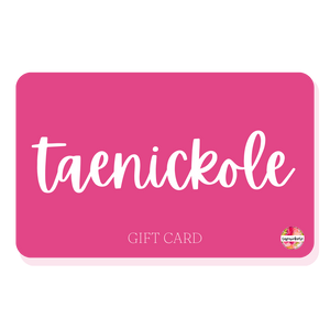 taenickole Gift Card