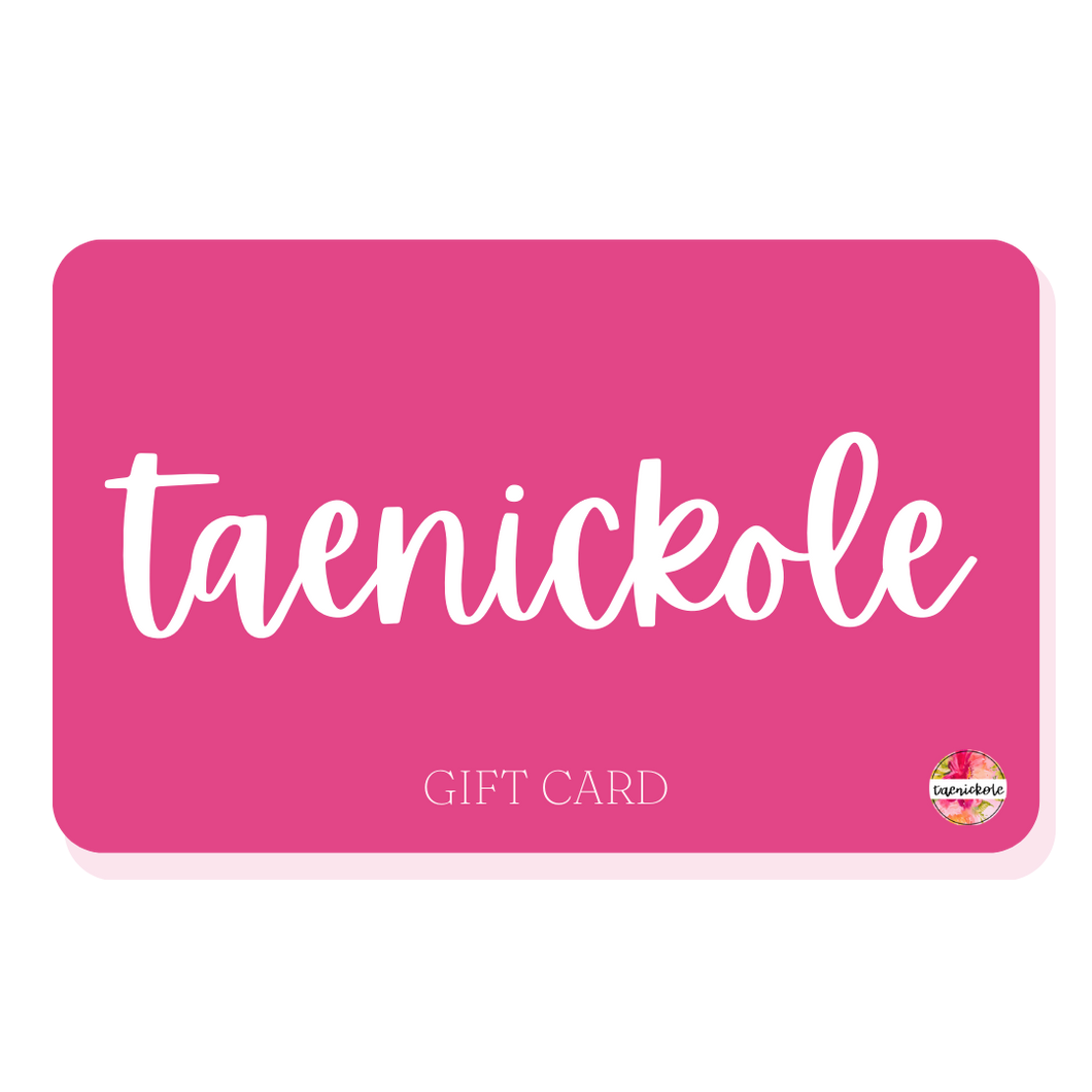 taenickole Gift Card